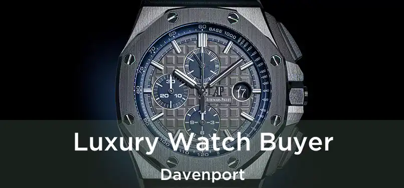 Luxury Watch Buyer Davenport