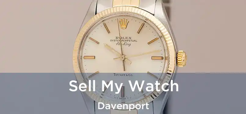 Sell My Watch Davenport