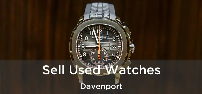 Sell Used Watches Davenport